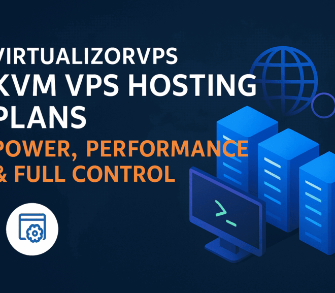 VirtualizorVPS KVM VPS Hosting Plans – Power, Performance & Full Control